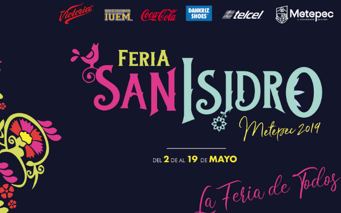 Este es el cartel de la Feria de Isidro Metepec 2019 - El Sol de Toluca | Noticias Locales, Policiacas, sobre México, Edomex y el Mundo
